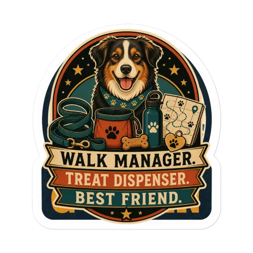Vinyl Sticker, Walk Manager. Treat Dispenser. Best Friend, Dog Lover Gift - 5.5″×5.5″ - White