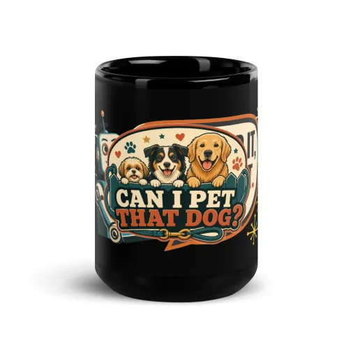 Black Coffee Mug, Can I Pet That Dog, Dog Lineup, Dog Lover Gift - 15 oz - Black