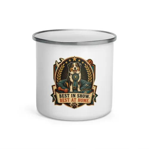 Enamel Camp Mug, Best In Show. Best At Home, Dog Lover Gift - 12 oz - White