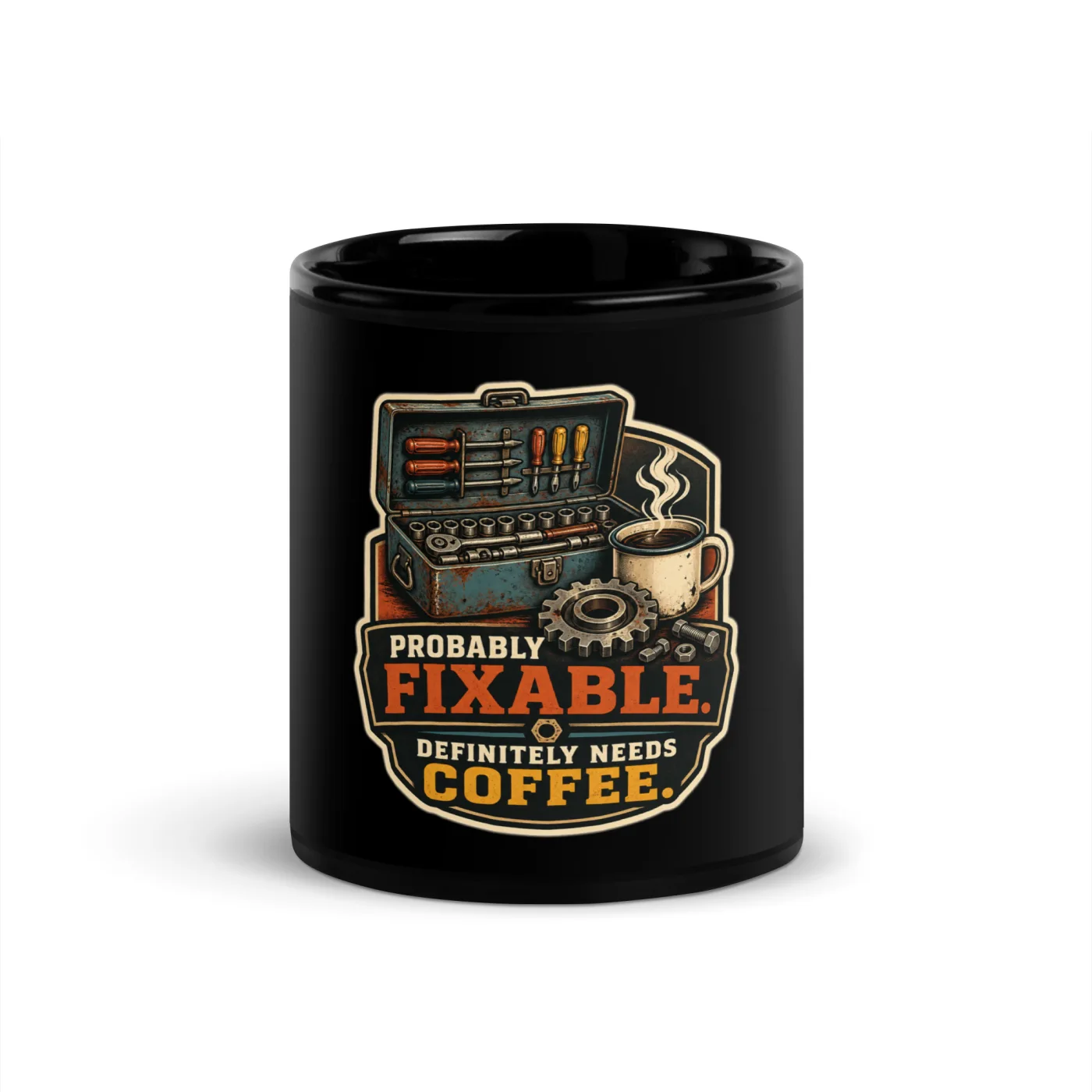 Black Coffee Mug, Probably Fixable. Definitely Needs Coffee, Dad Gift