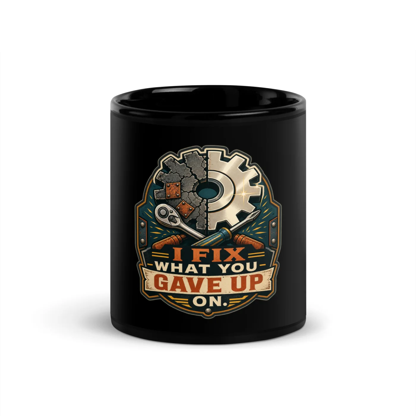 Black Coffee Mug, I Fix What You Gave Up On, Dad Gift
