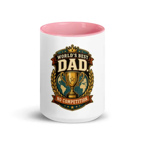 Color Inside Coffee Mug, World's Best Dad. No Competition, Dad Gift - 15 oz - Pink