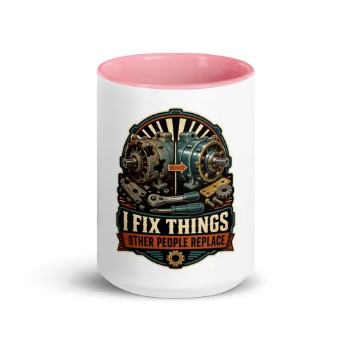 Color Inside Coffee Mug, I Fix Things Other People Replace, Dad Gift - 15 oz - Pink