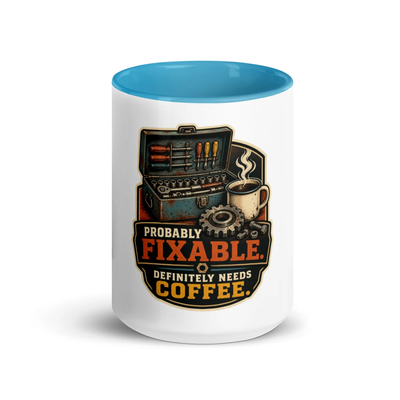 Color Inside Coffee Mug, Probably Fixable. Definitely Needs Coffee, Dad Gift