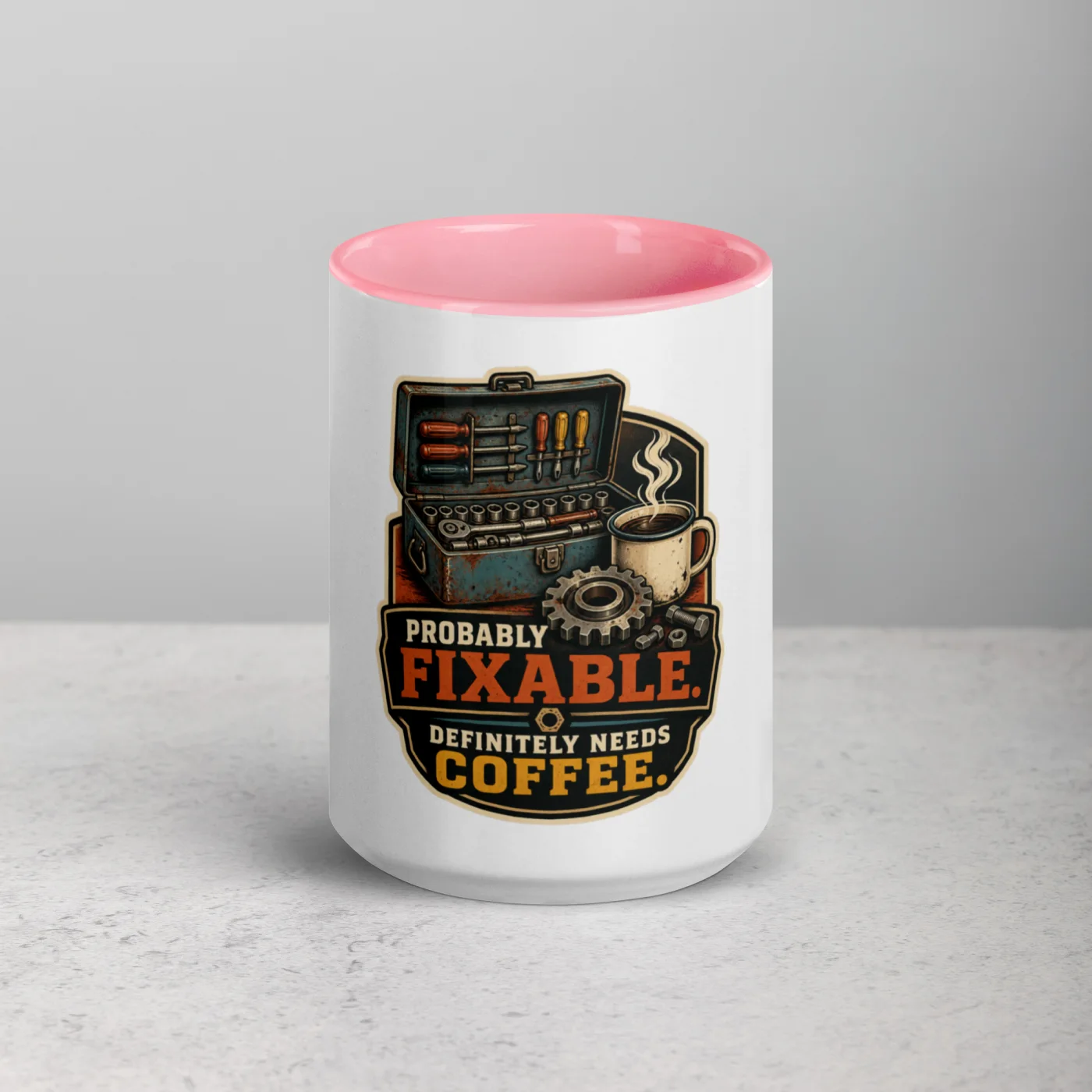 Color Inside Coffee Mug, Probably Fixable. Definitely Needs Coffee, Dad Gift
