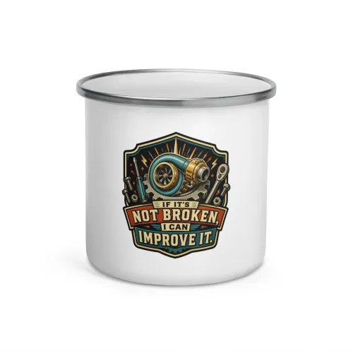 Enamel Camp Mug, If It's Not Broken, I Can Improve It, Dad Gift - 12 oz - White