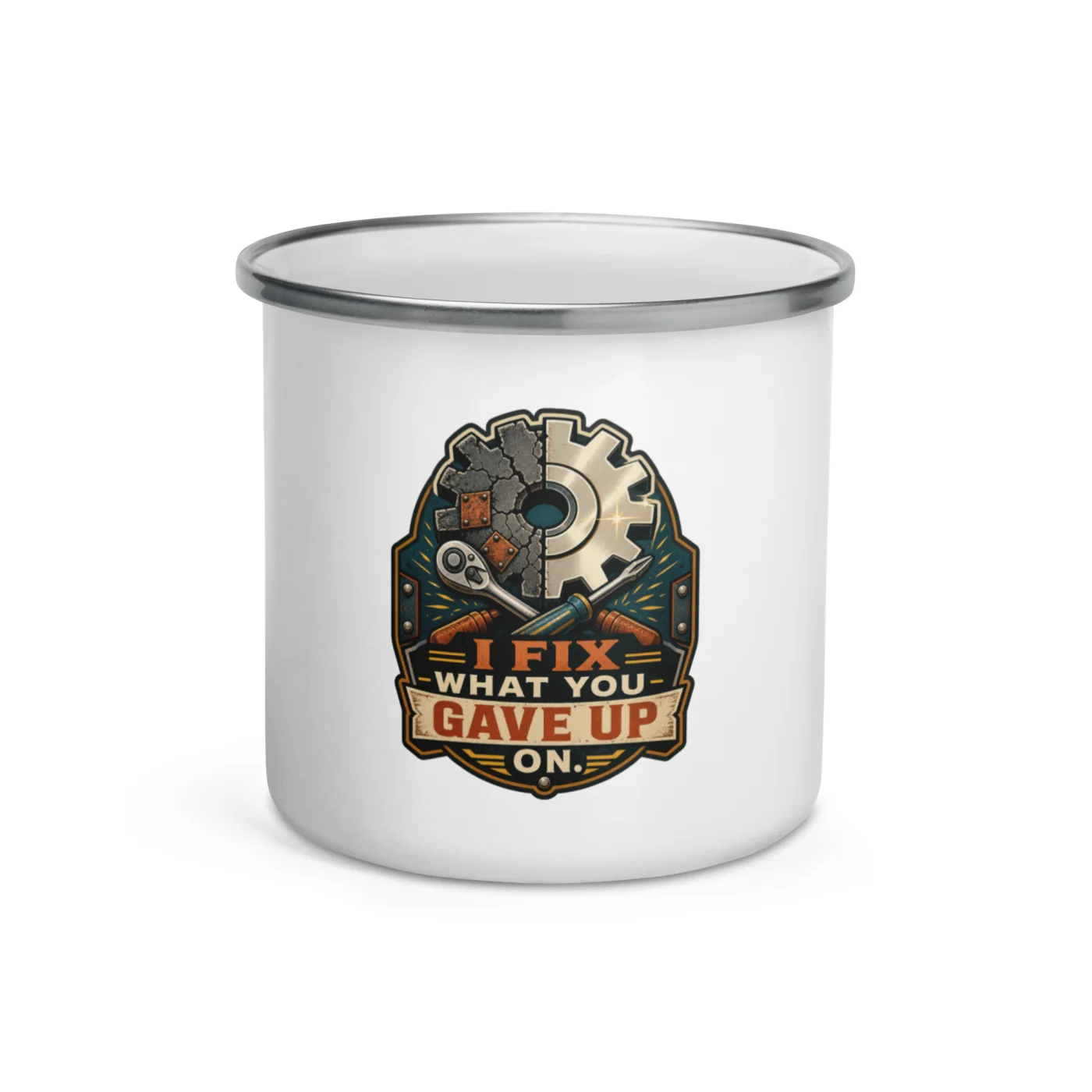 Enamel Camp Mug, I Fix What You Gave Up On, Dad Gift
