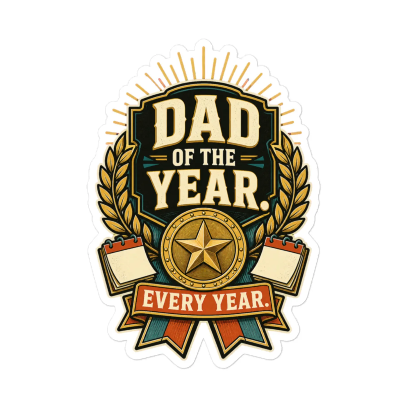 Vinyl Sticker, Dad Of The Year. Every Year, Dad Gift
