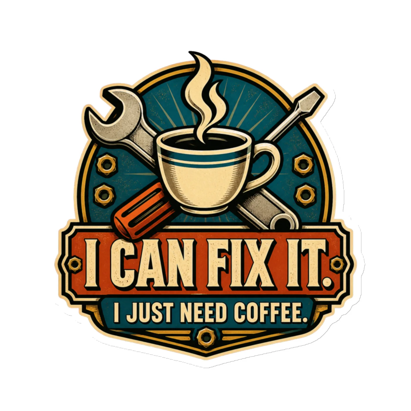 Die-Cut Magnet, I Can Fix It. I Just Need Coffee, Dad Gift