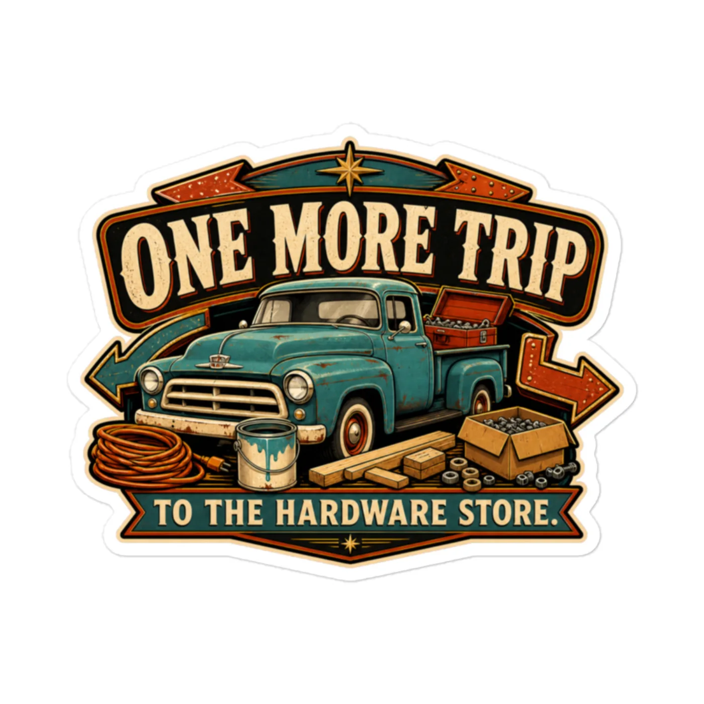 Vinyl Sticker, One More Trip To The Hardware Store, Dad Gift