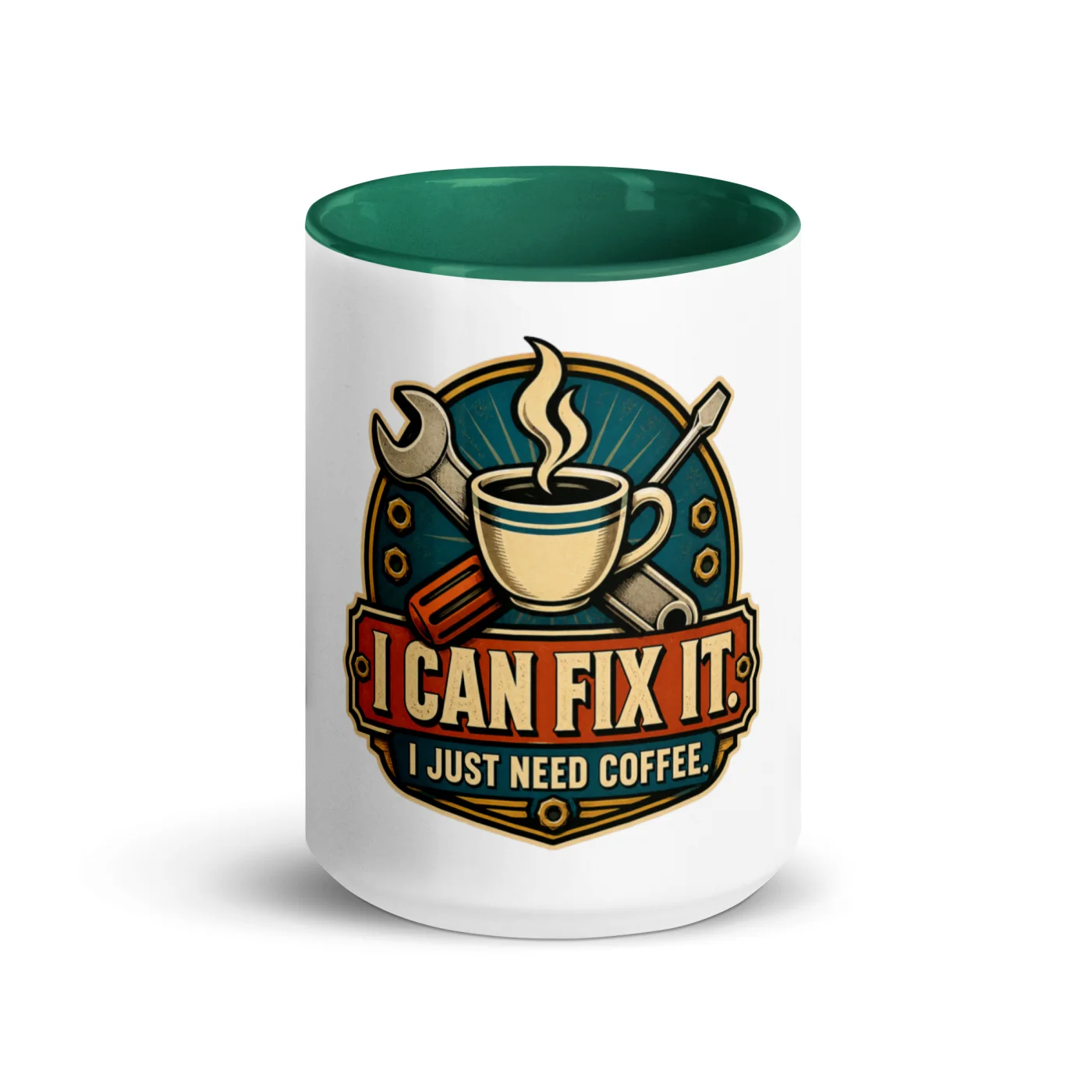 Color Inside Coffee Mug, I Can Fix It. I Just Need Coffee, Dad Gift