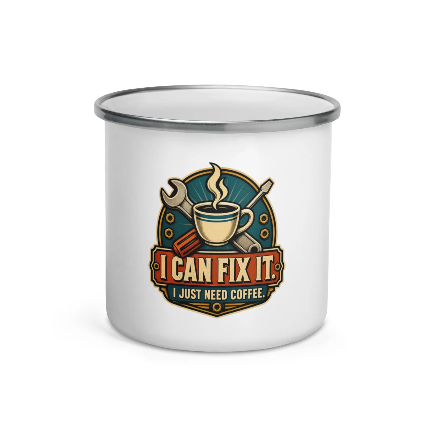 Enamel Camp Mug, I Can Fix It. I Just Need Coffee, Dad Gift