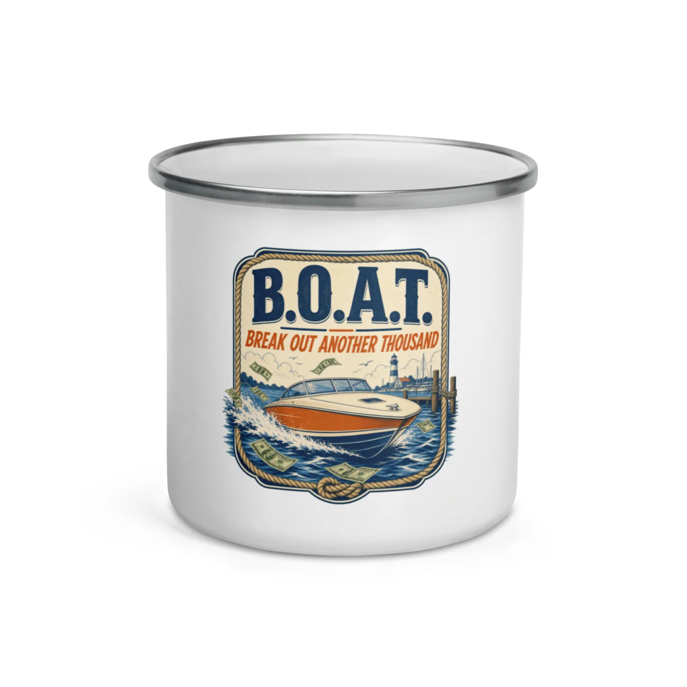 Enamel Camp Boat Mug, B.O.A.T. - Break Out Another Thousand, Vintage Badge
