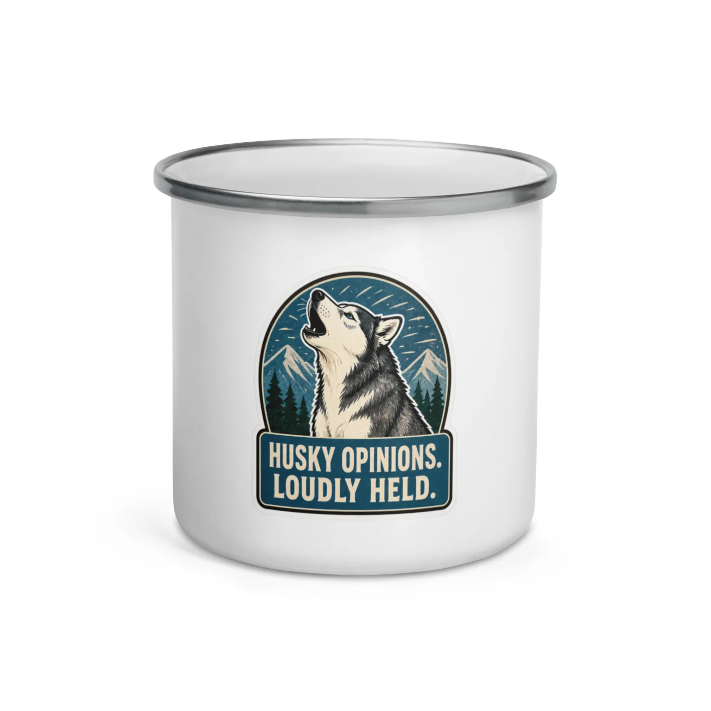 Enamel Camp Mug, Husky Gift: Husky Opinions. Loudly Held.
