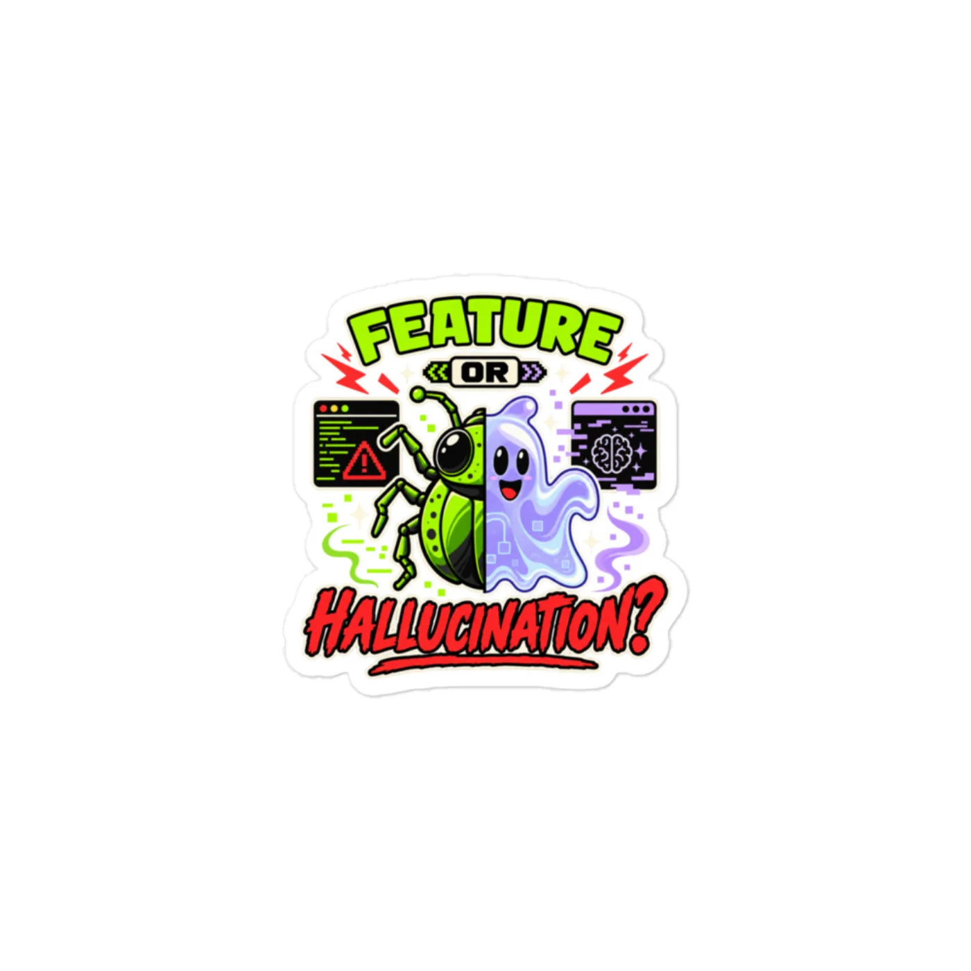 Feature or Hallucination? - Funny AI Vinyl Sticker, Design A