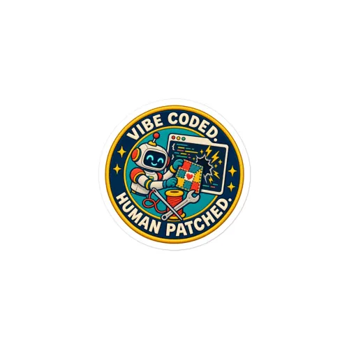 Vibe Coded. Human Patched. - Funny AI Vinyl Sticker, Design B - 3″×3″ - White