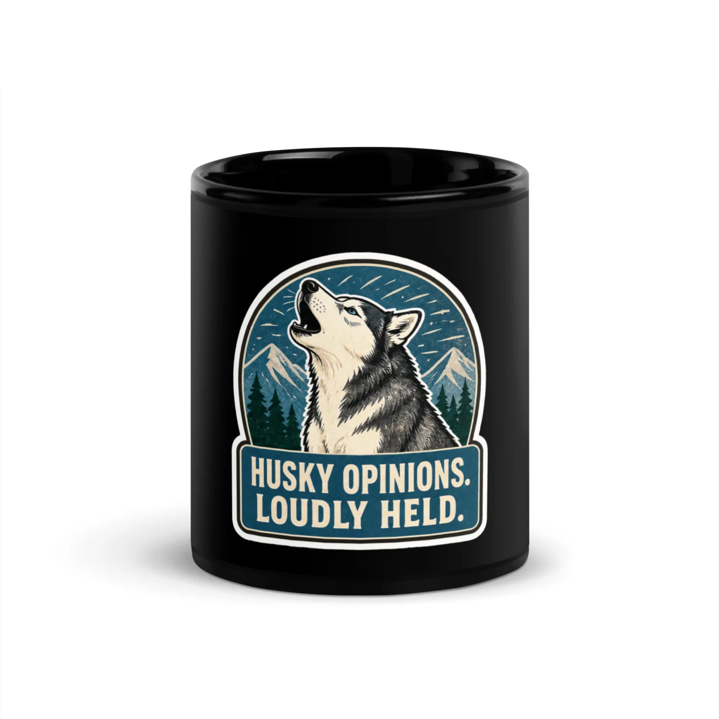 Black Coffee Mug, Husky Gift: Husky Opinions. Loudly Held.