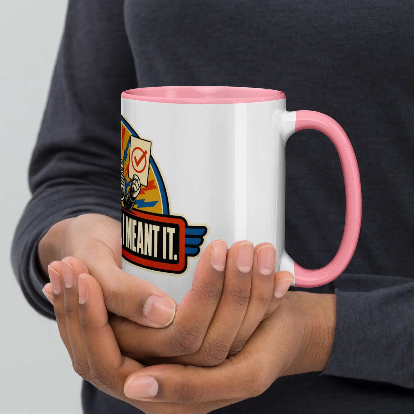 Color Inside Coffee Mug, Podium Robot: If AI Said It, I Meant It