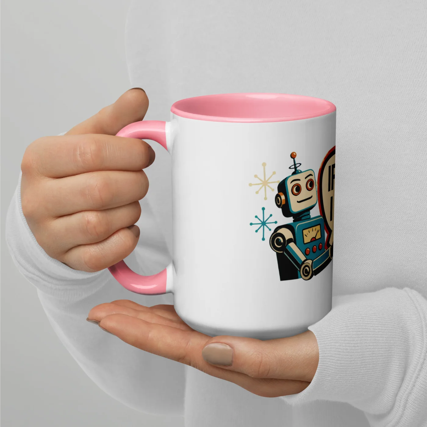Color Inside Coffee Mug, Statement Robot: If AI Said It, I Meant It
