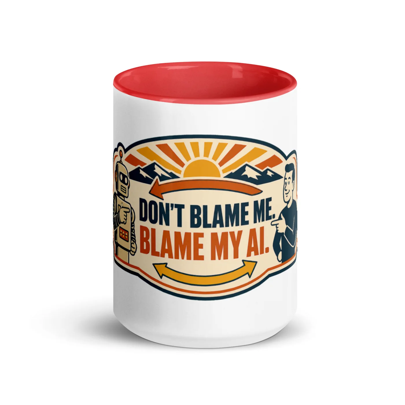 Color Inside Coffee Mug, Arrow Robot: Don't Blame Me Blame My AI