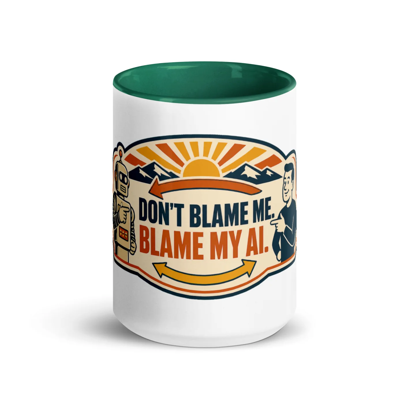 Color Inside Coffee Mug, Arrow Robot: Don't Blame Me Blame My AI