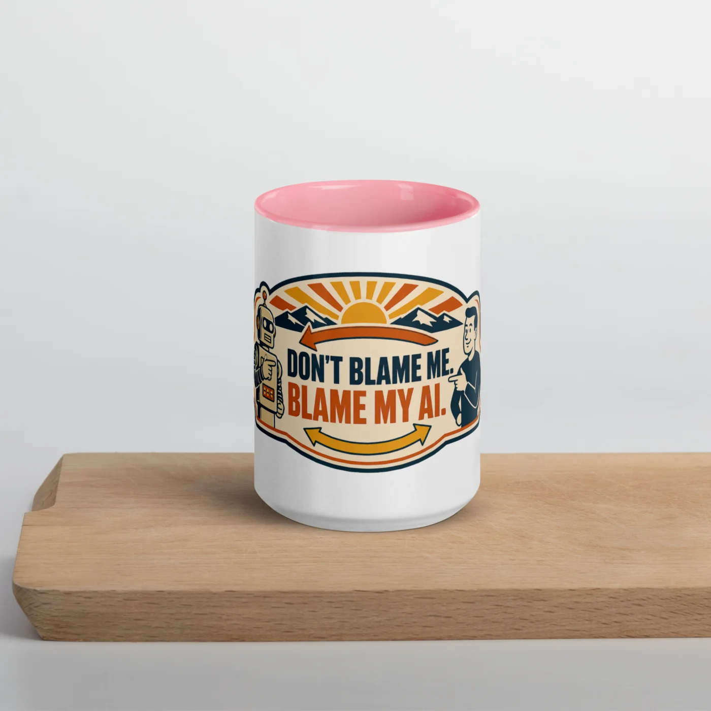 Color Inside Coffee Mug, Arrow Robot: Don't Blame Me Blame My AI