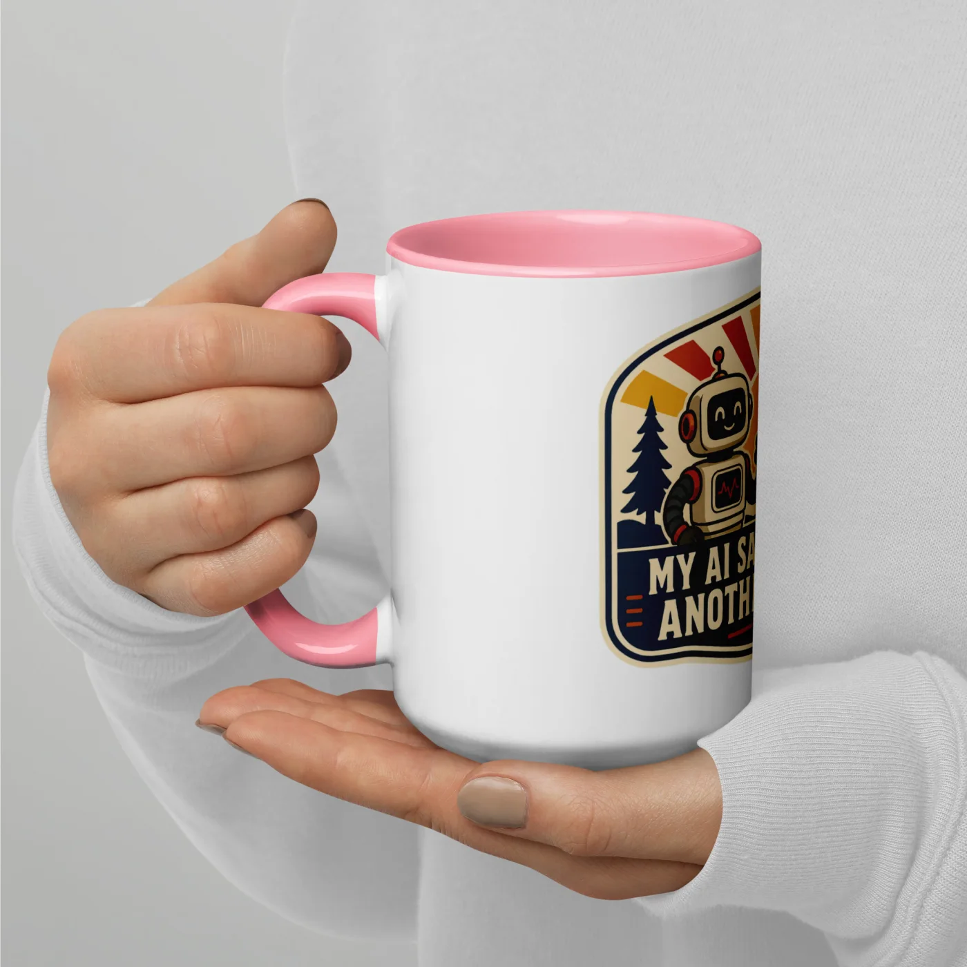 Color Inside Coffee Mug, Camp Coffee Robot, My AI Said I Deserve Another Coffee