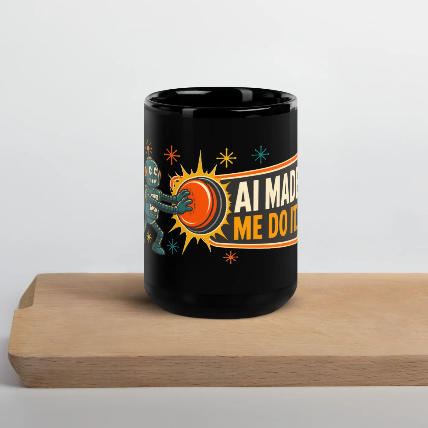 Black Coffee Mug, Button Robot: AI Made Me Do It