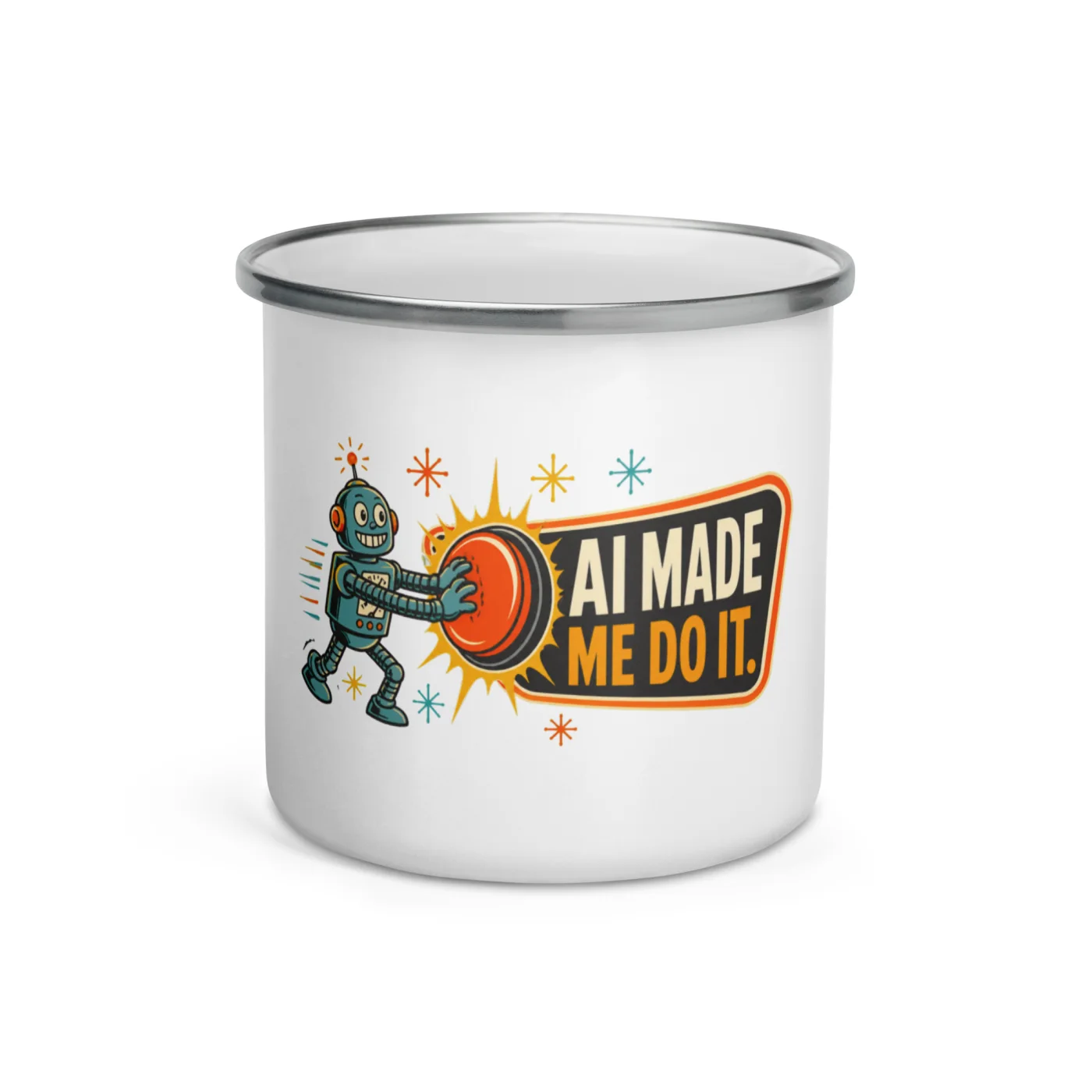 Enamel Camp Mug, Button Robot: AI Made Me Do It