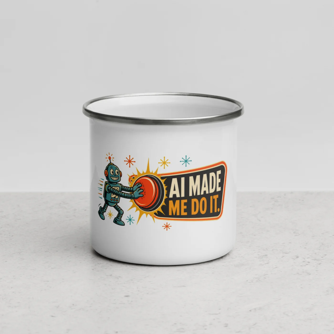 Enamel Camp Mug, Button Robot: AI Made Me Do It