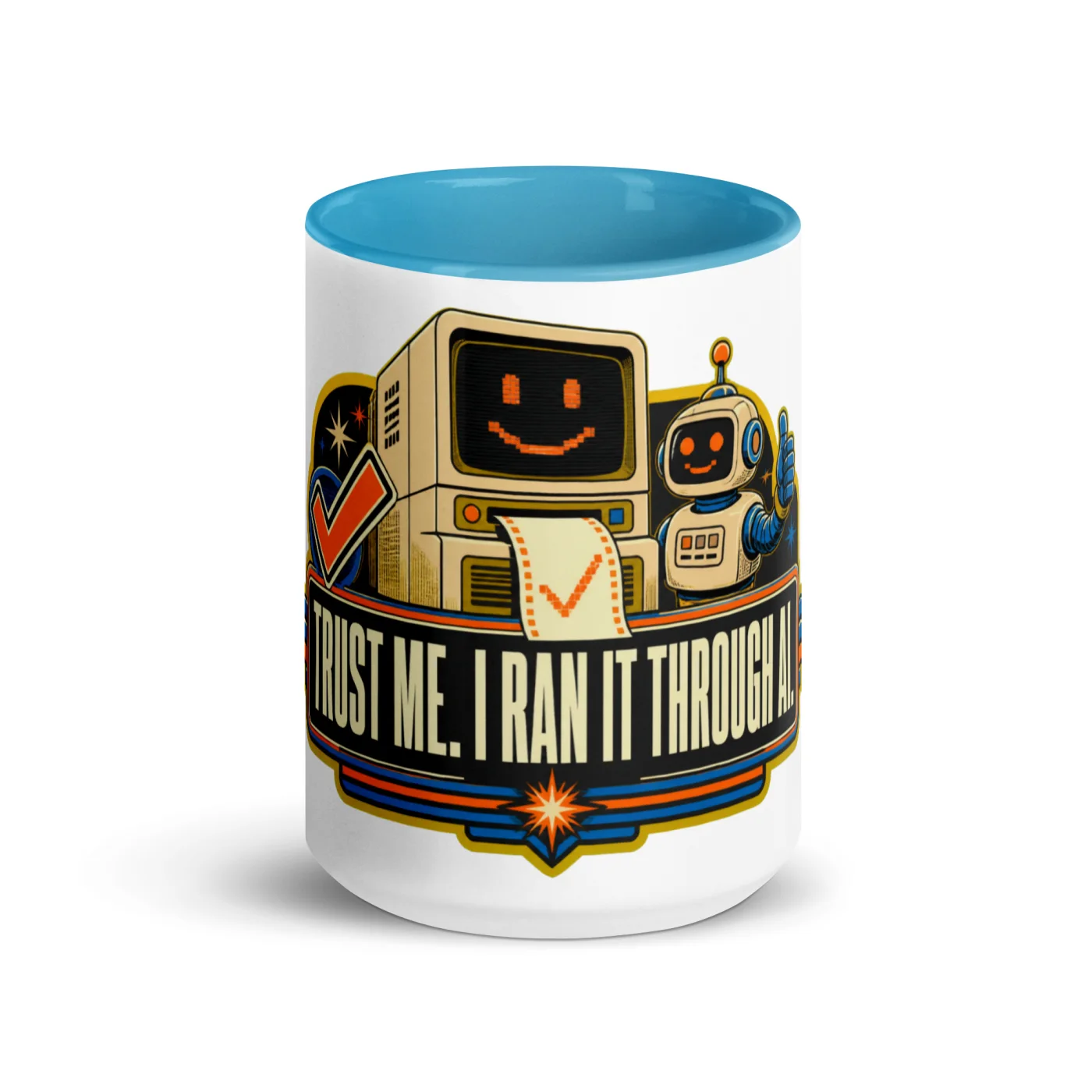 Color Inside Coffee Mug, Terminal Robot: Trust Me I Ran It Through AI
