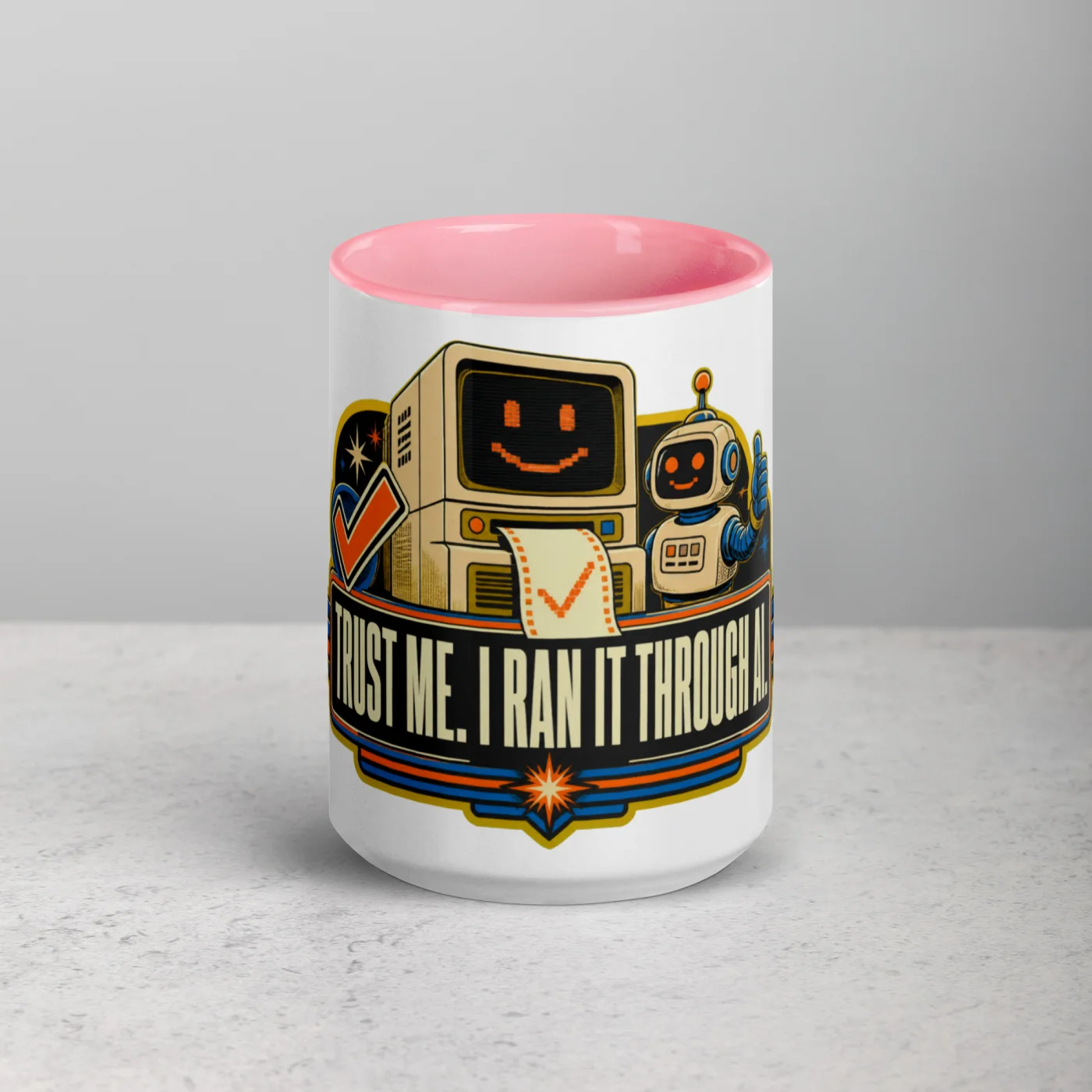 Color Inside Coffee Mug, Terminal Robot: Trust Me I Ran It Through AI