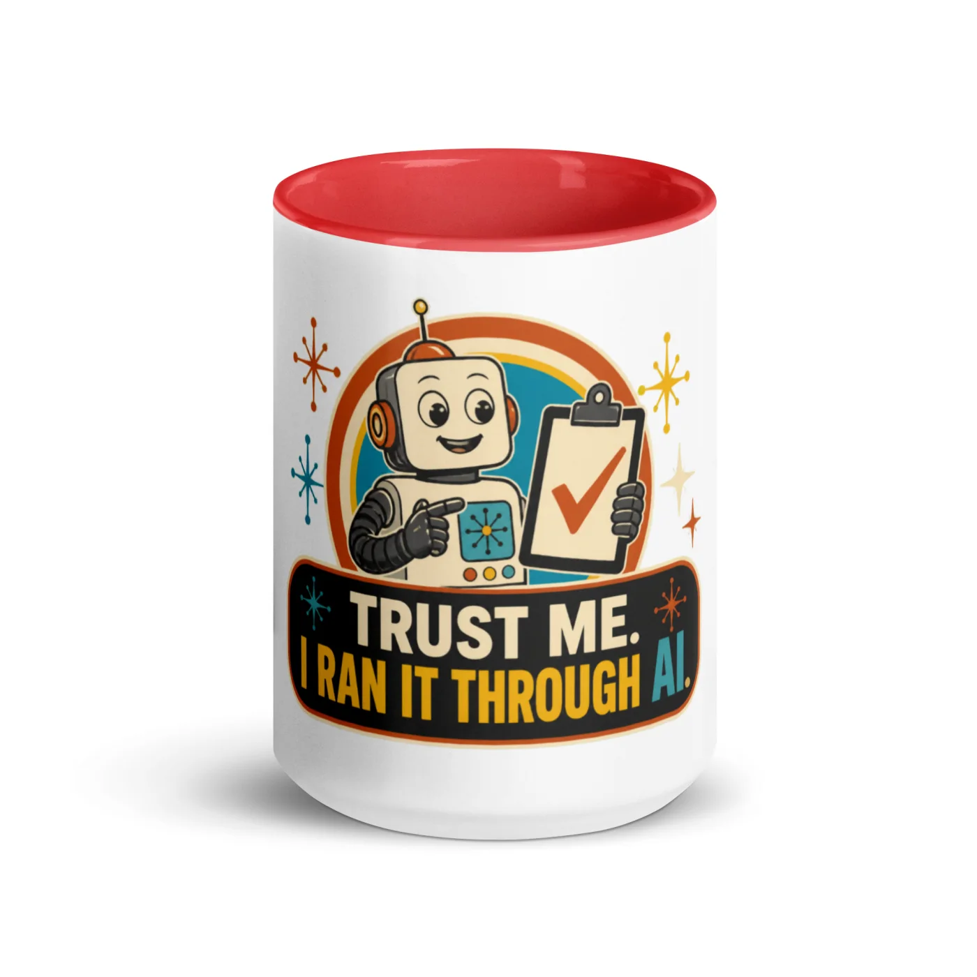 Color Inside Coffee Mug, Clipboard Robot: Trust Me I Ran It Through AI