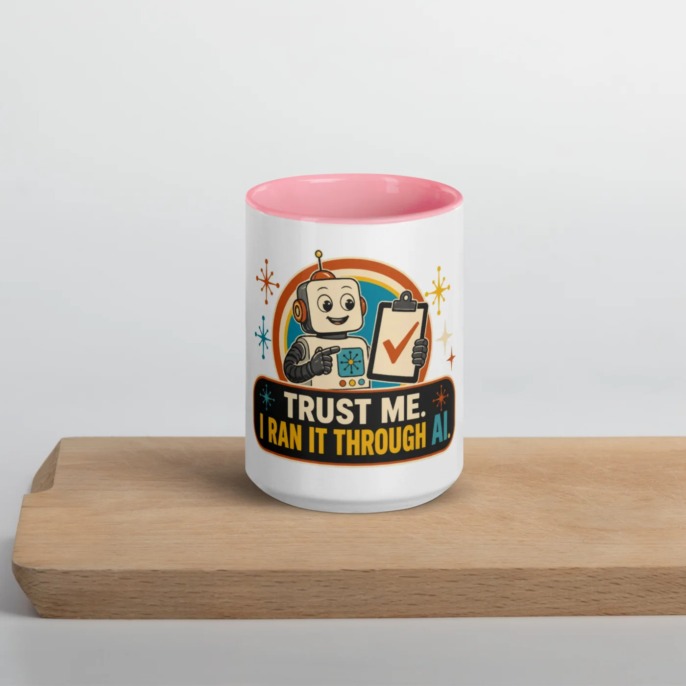 Color Inside Coffee Mug, Clipboard Robot: Trust Me I Ran It Through AI
