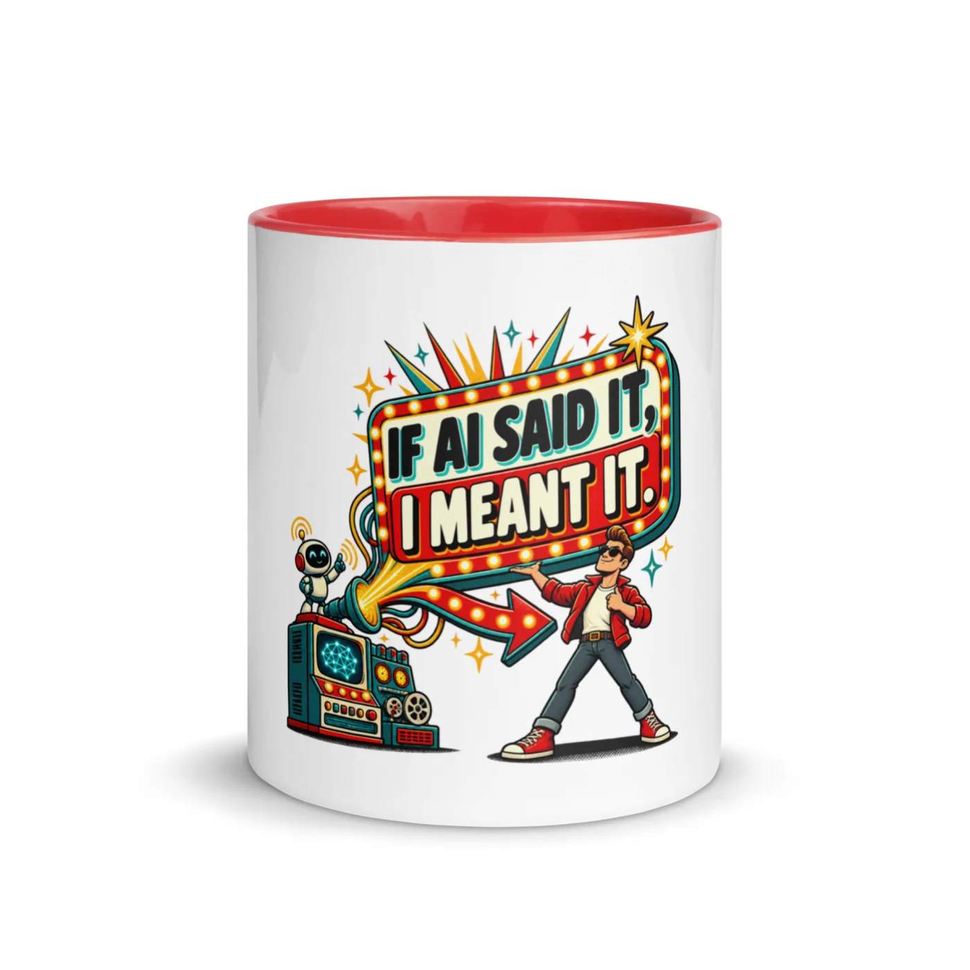 If AI Said It, I Meant It. - Funny AI Color-Inside Mug, Design A