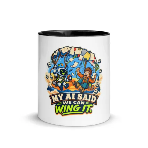 My AI Said We Can Wing It. - Funny AI Color-Inside Mug, Design A - 11 oz - Black