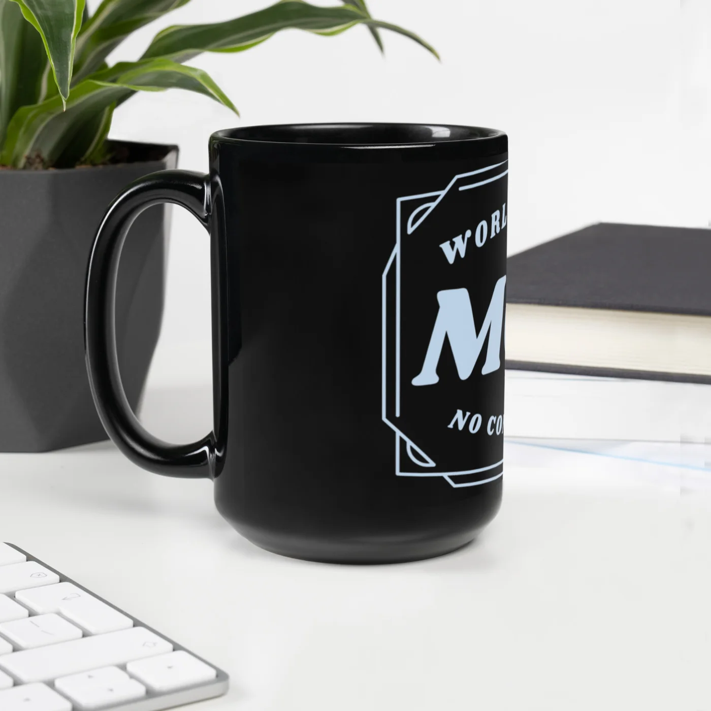 World's Best Mom Black Coffee Mug, No Competition Funny Mom Gift