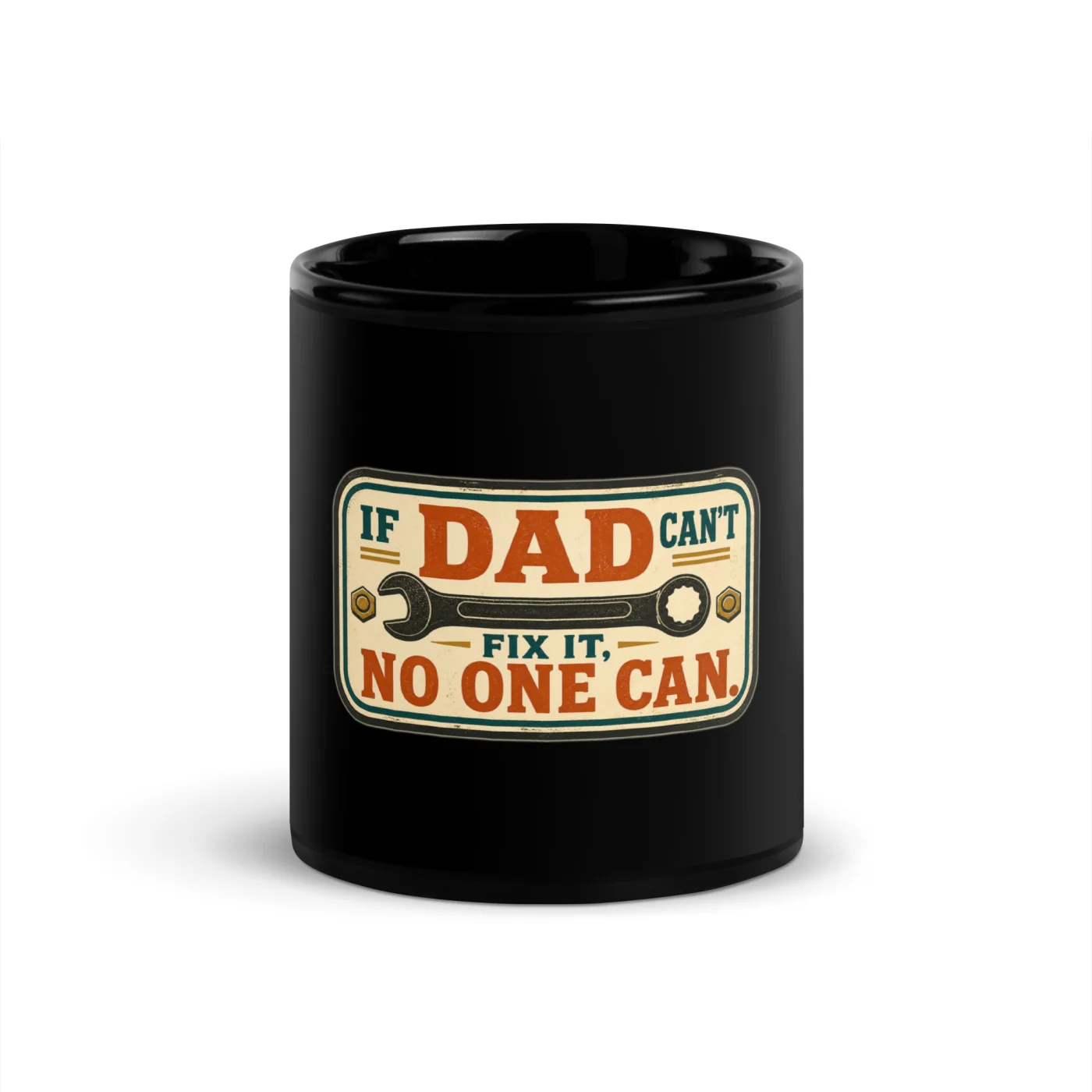 Black Coffee Mug, If Dad Can't Fix It, No One Can, Workshop Stamp, Dad Gift