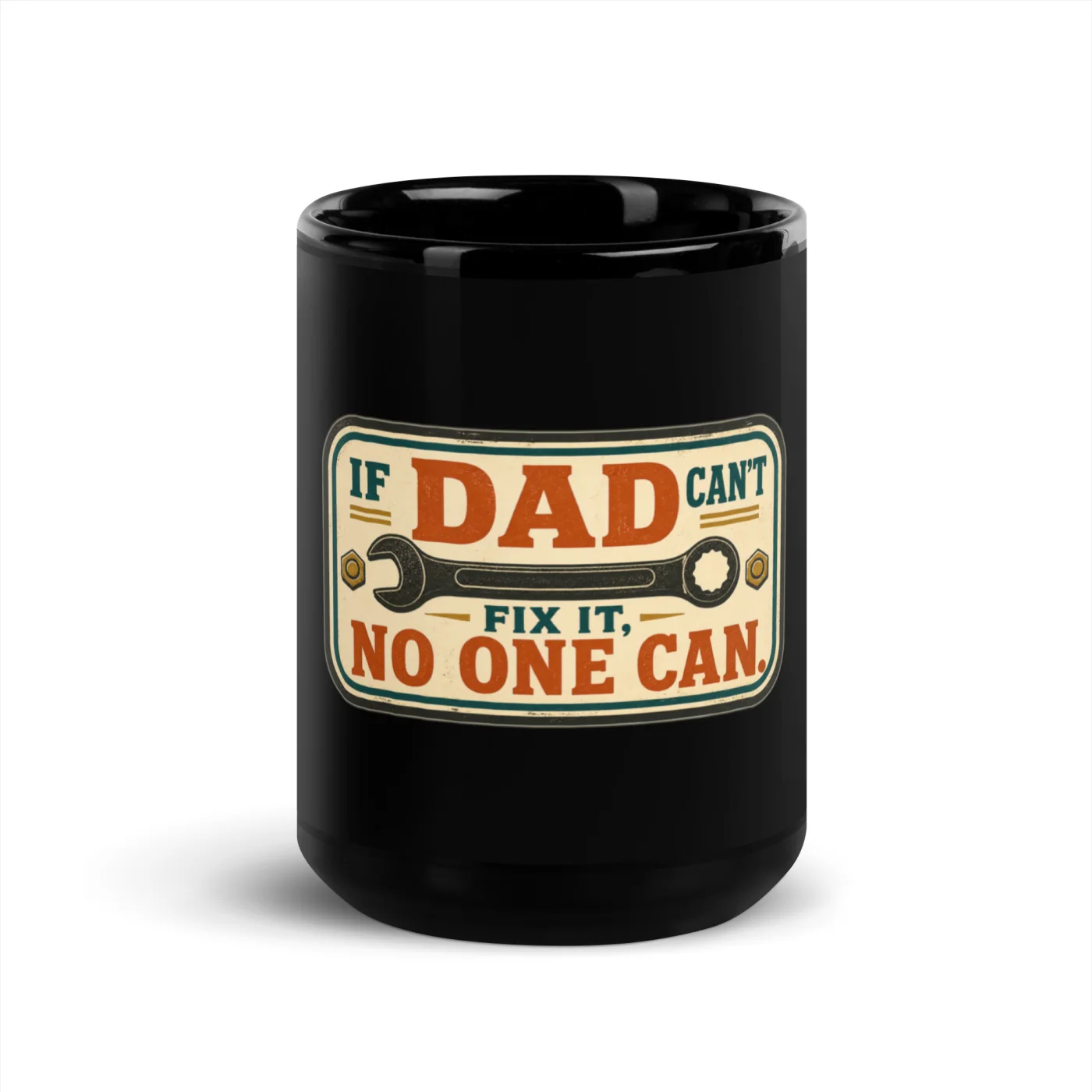 Black Coffee Mug, If Dad Can't Fix It, No One Can, Workshop Stamp, Dad Gift