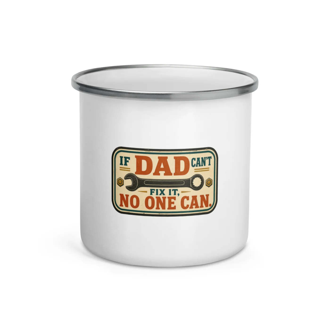 Enamel Camp Mug, If Dad Can't Fix It, No One Can, Workshop Stamp, Dad Gift