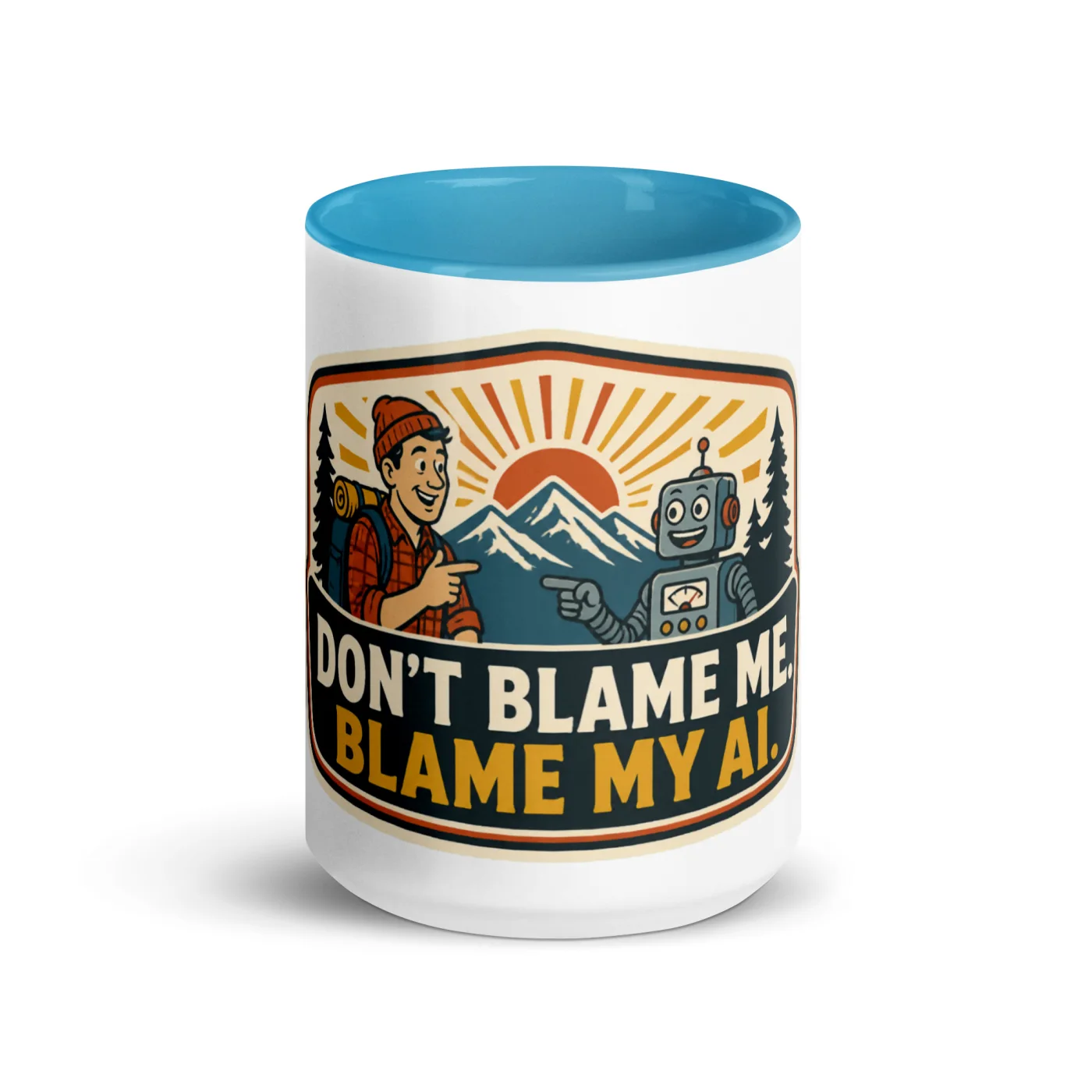 Color Inside Coffee Mug, Blame Robot, Don't Blame Me, Blame My AI