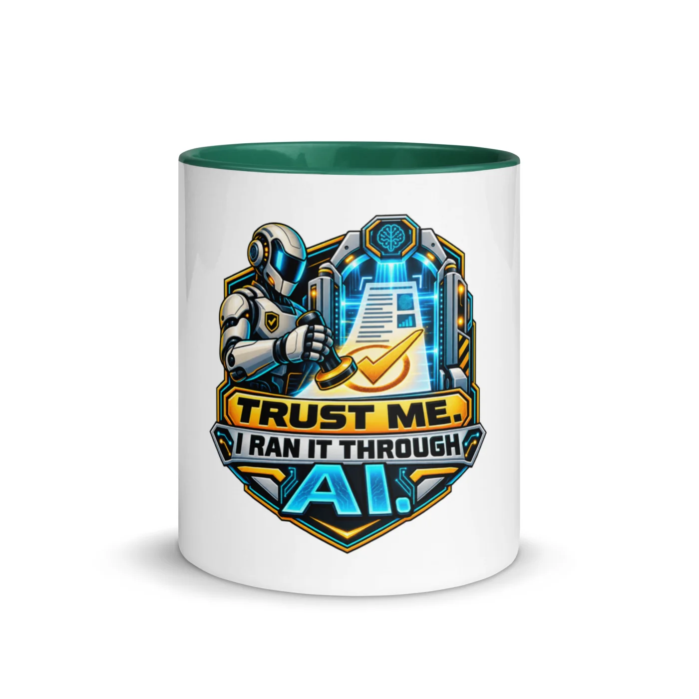 Trust Me. I Ran It Through AI. - Funny AI Color-Inside Mug, Design A