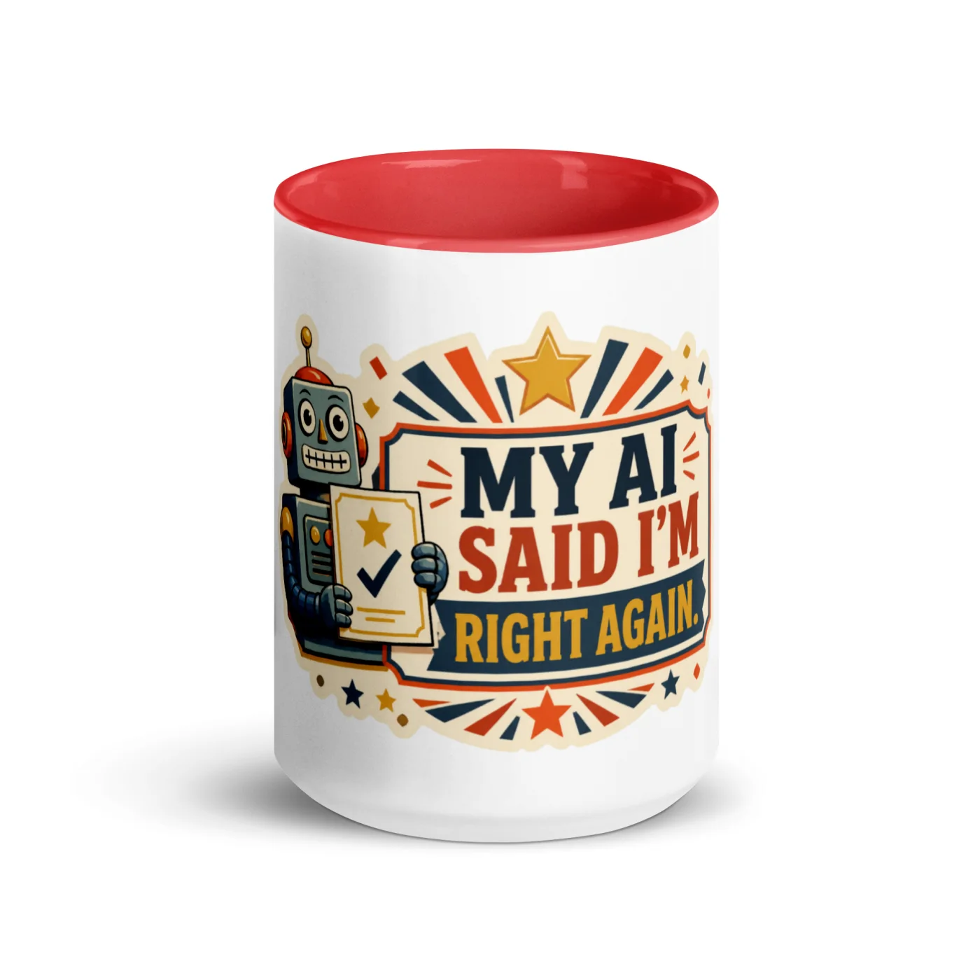 Color Inside Coffee Mug, Right Again Robot, My AI Said I'm Right Again