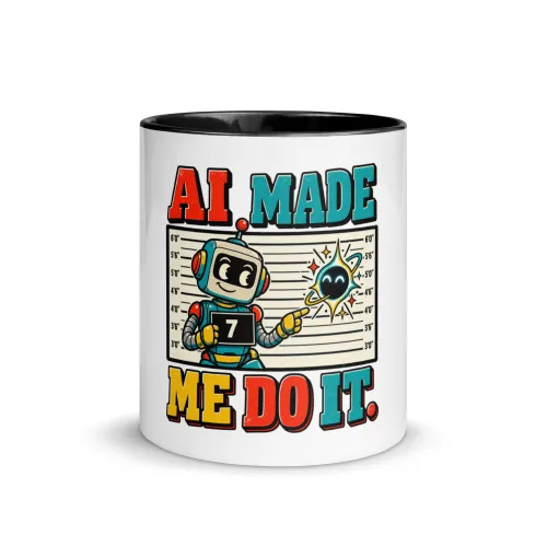 AI Made Me Do It. - Funny AI Color-Inside Mug, Design A - 11 oz - Black