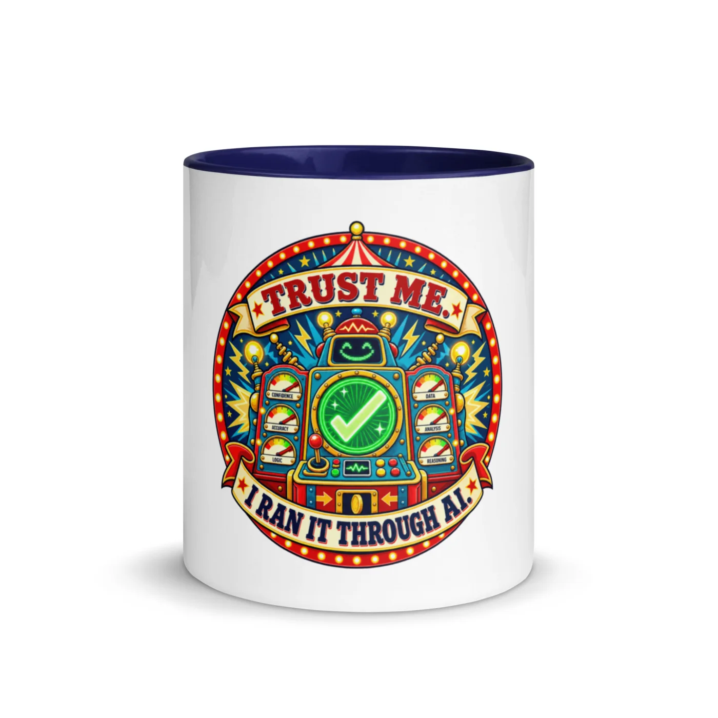 Trust Me. I Ran It Through AI. - Funny AI Color-Inside Mug, Design B