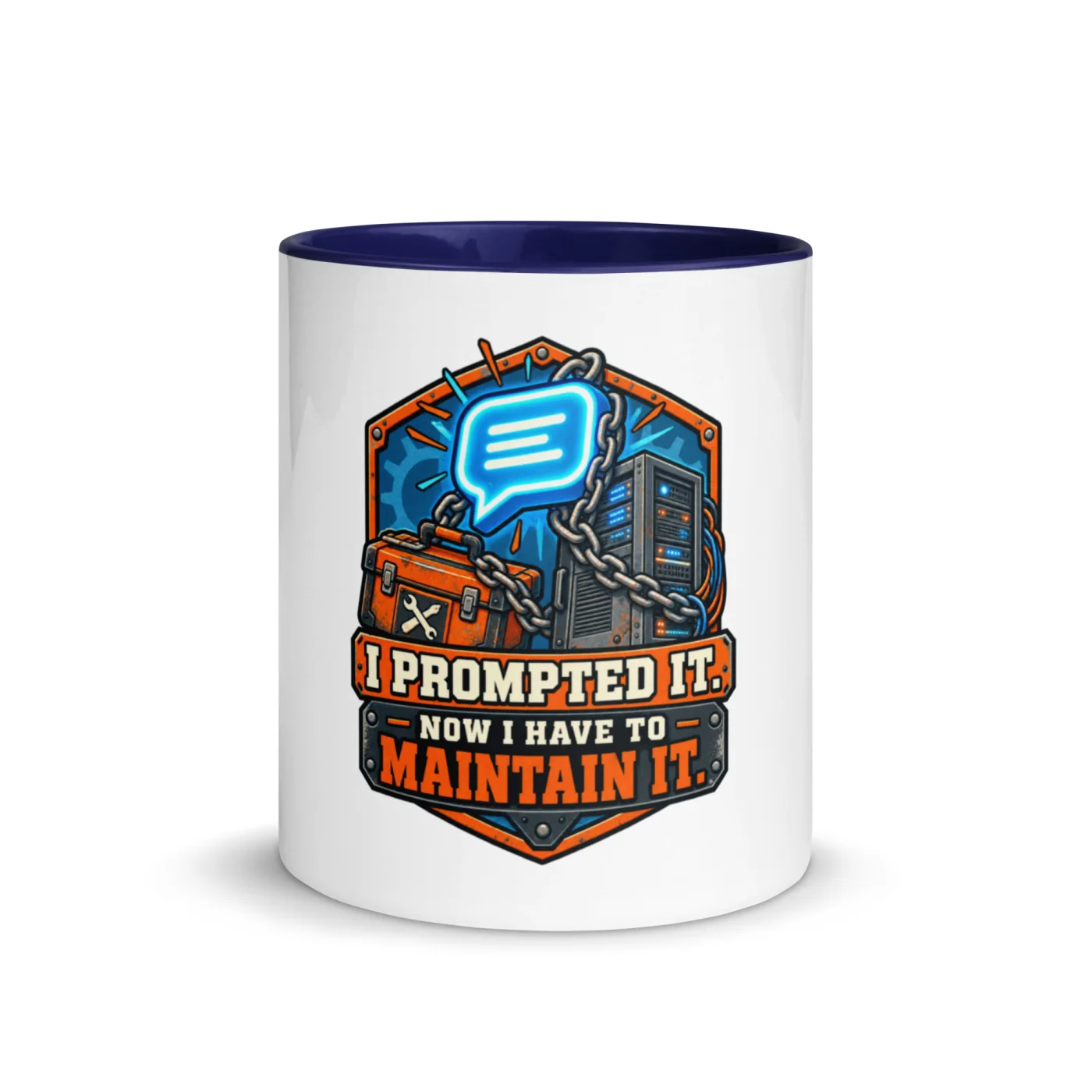 I Prompted It. Now I Have to Maintain It. - Funny AI Color-Inside Mug, Design A