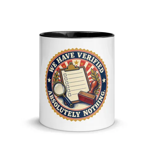We Have Verified Absolutely Nothing. - Funny AI Color-Inside Mug, Design A - 11 oz - Black