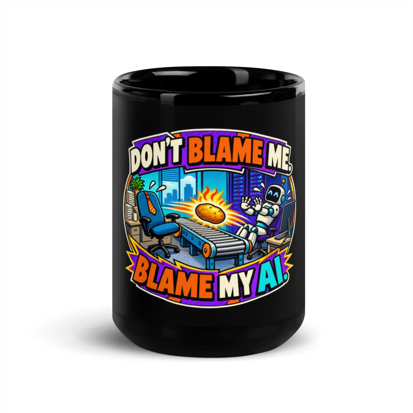 Don't Blame Me. Blame My AI. - Funny AI Black Glossy Mug, Design B