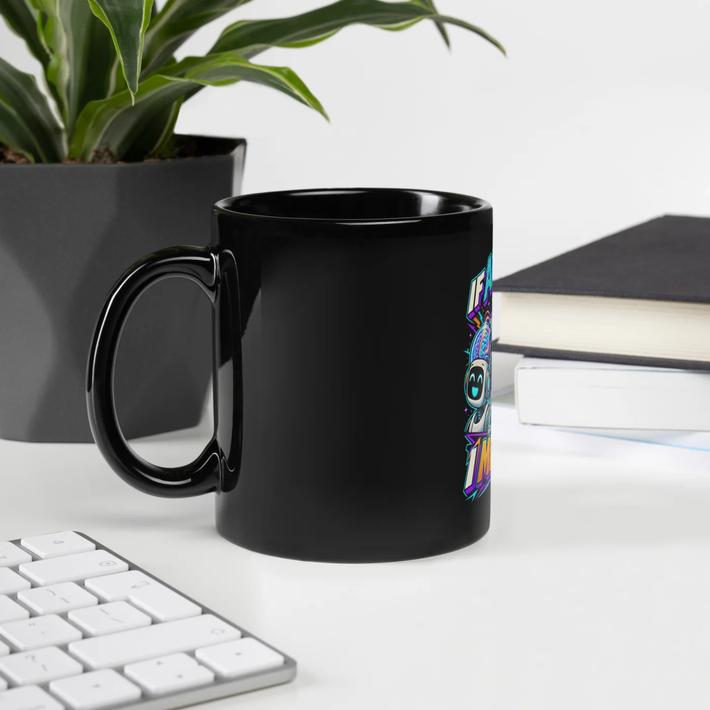 If AI Said It, I Meant It. - Funny AI Black Glossy Mug, Design B