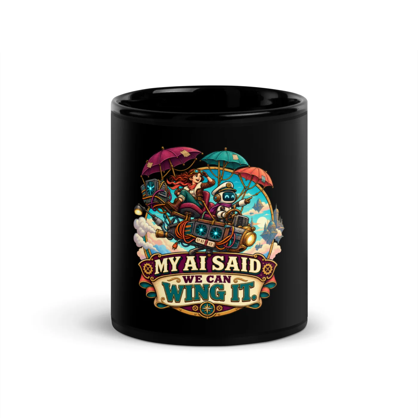 My AI Said We Can Wing It. - Funny AI Black Glossy Mug, Design B
